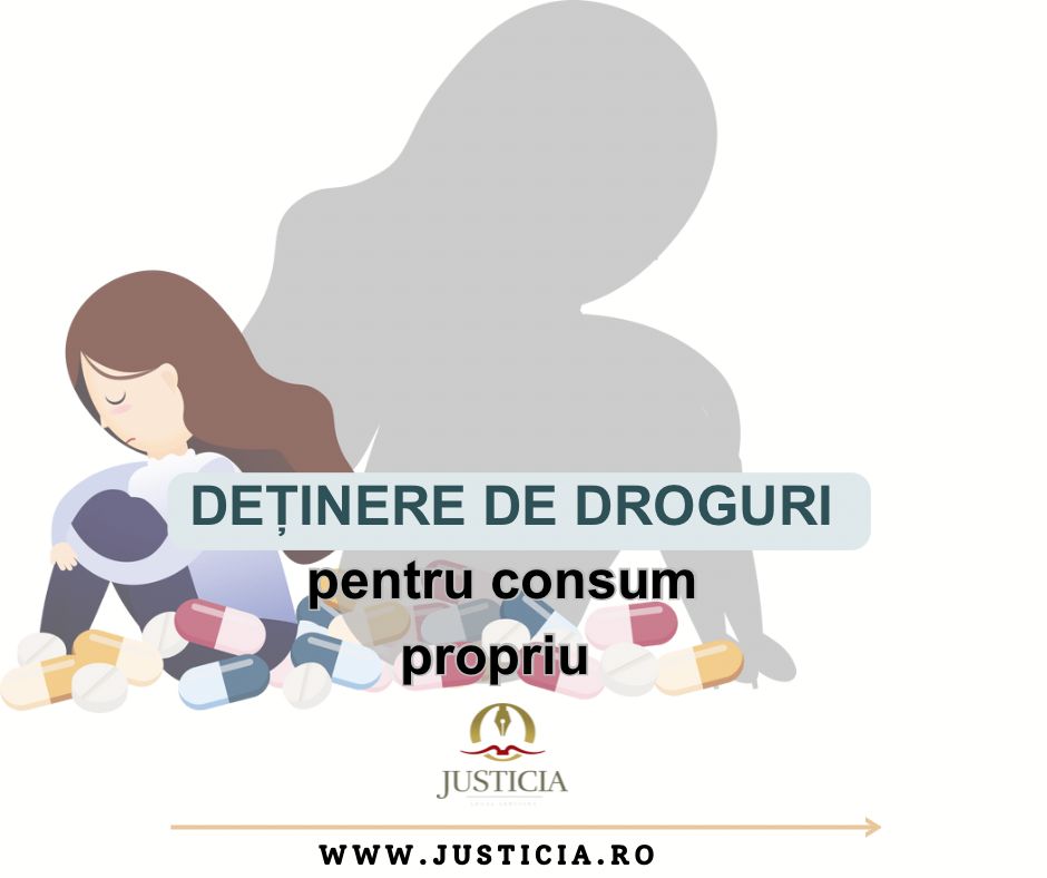 detinerea de droguri in vederea consumului propriu
